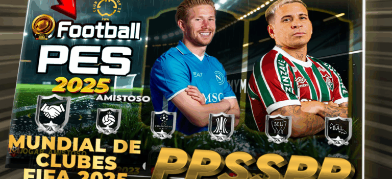 PPSSPP EFOOTBALL SUPER MUNDIAL FIFA 2025 EMULADOR BRASILEIRÃO E EUROPEU CAMPEONATO 100% ATUALIZADO PPSSPP EFOOTBALL SUPER MUNDIAL FIFA 2025 EMULADOR BRASILEIRÃO E EUROPEU CAMPEONATO 100% ATUALIZADO